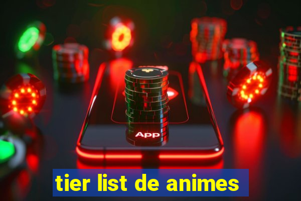 tier list de animes